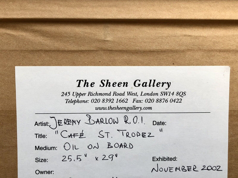 JEREMY BARLOW, 'CAFÉ ST. TROPEZ', LARGE ORIGINAL OIL PAINTING, SIGNED